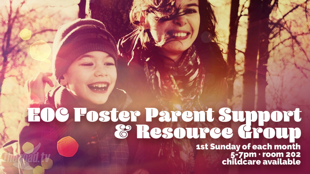 EOC Foster Parent Support & Resource Group Choctaw Road Baptist Church