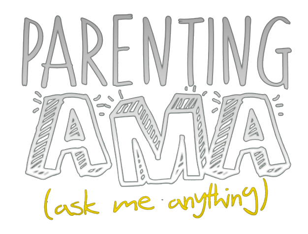 Parenting AMA
